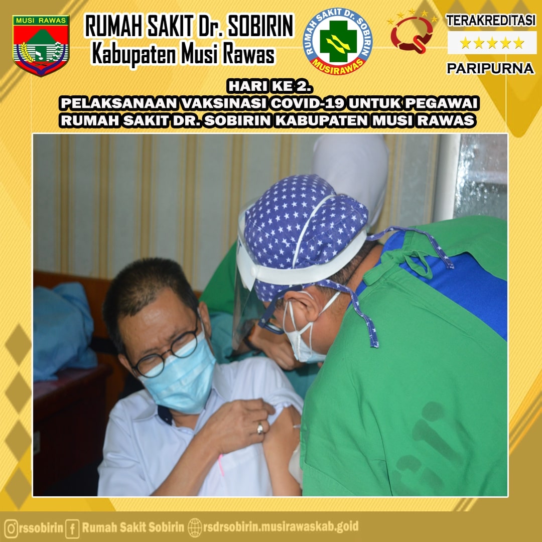 Bismillah. Rabu, 03 Februari 2021 Hari Ke-2 Pelaksanaan Vaksinasi Covid-19 untuk Pegawai Rumah Sakit Dr. Sobirin Kabupaten Musi Rawas.